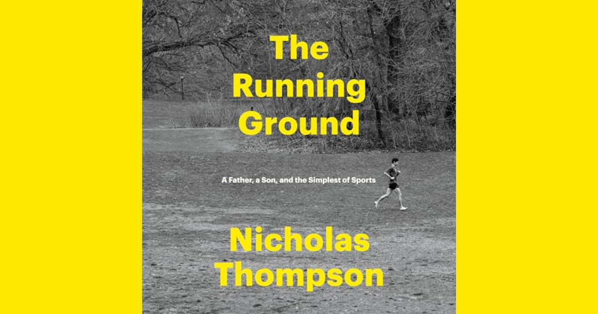 The Running Ground by Nicholas Thompson